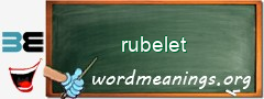 WordMeaning blackboard for rubelet
